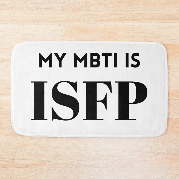 Item preview, My MBTI Is ISFP designed and sold by Mywaymylife.