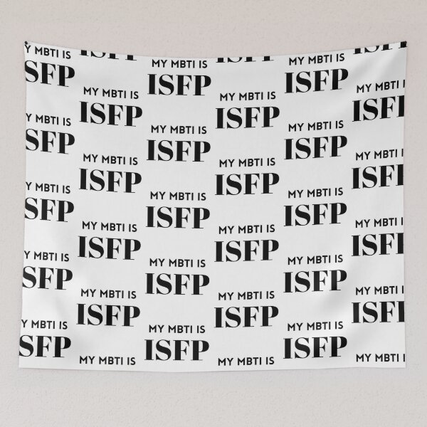 Item preview, My MBTI Is ISFP designed and sold by Mywaymylife.