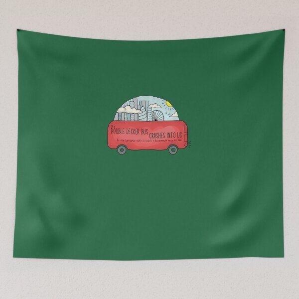 Item preview, -If-A-Double-Decker-Bus-Crashes-Into-Us designed and sold by Julieermott6.