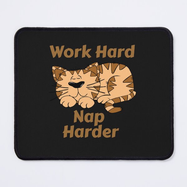 Item preview, Work Hard Nap Harder designed and sold by Vibezo.