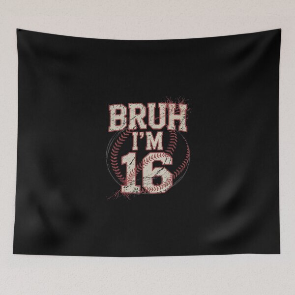 Item preview, Bruh I'm 16 Years Old Boy Baseball It's My 16th Birthday  designed and sold by Belkisallen.
