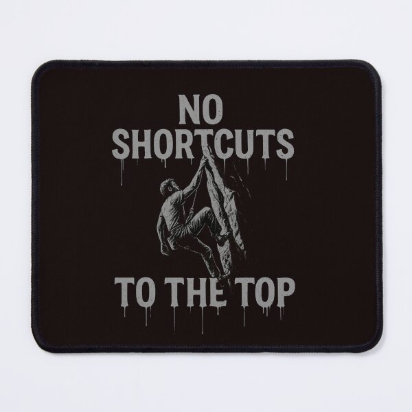 Item preview, No Shortcuts to the Top designed and sold by Tadeusz1.