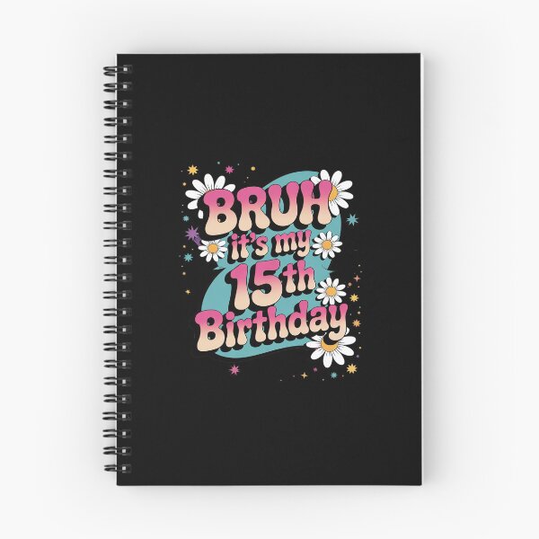 Item preview, Bruh It's My 15th Birthday 15 Year Old 15yr Cute Groovy Pink 2  designed and sold by Belkisallen.