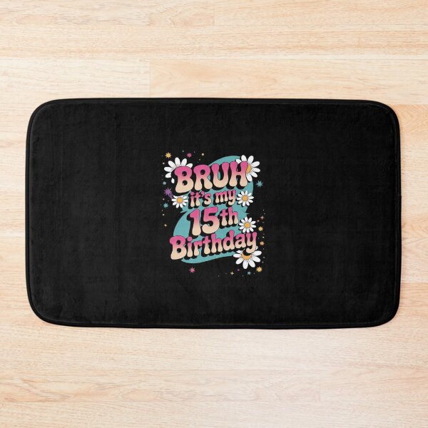 Item preview, Bruh It's My 15th Birthday 15 Year Old 15yr Cute Groovy Pink 2  designed and sold by Belkisallen.
