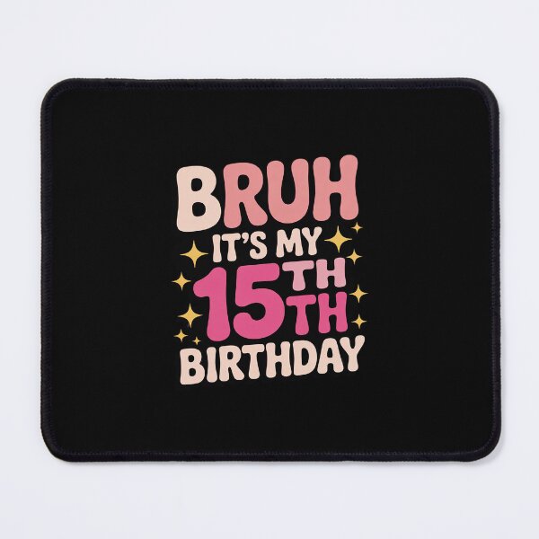 Item preview, Bruh It's My 15th Birthday 15 Year Old 15yr Cute Groovy Pink  designed and sold by Belkisallen.