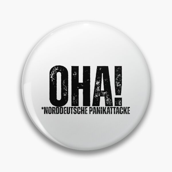 Item preview, OHA! – North German Panic Attack Funny Saying Design designed and sold by Fies-und-Fein.