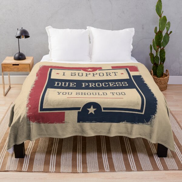 Item preview, I Support Due Process. You Should Too - Protect Due Process  designed and sold by ketkacreations.