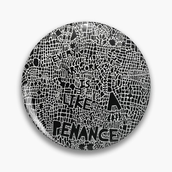 Item preview, Every Artwork Is Like A Penance designed and sold by Sholto Morton.