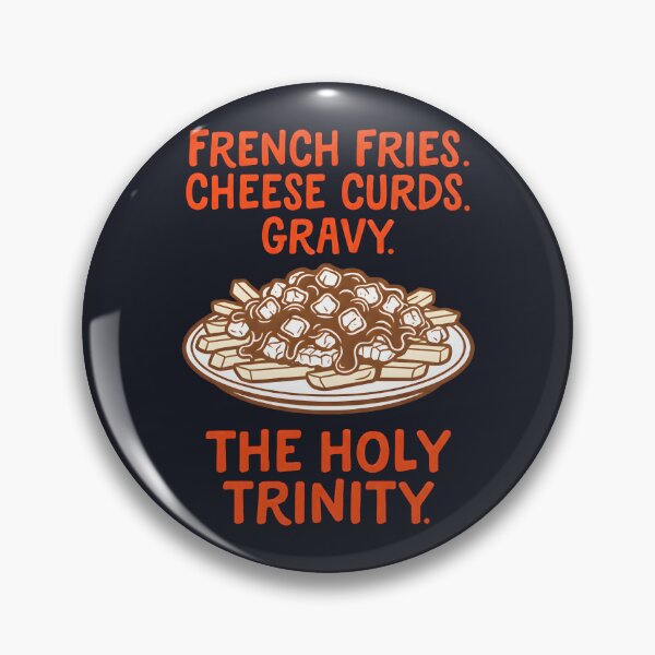 Item preview, Poutine The Holy Trinity designed and sold by HowToCanadian.