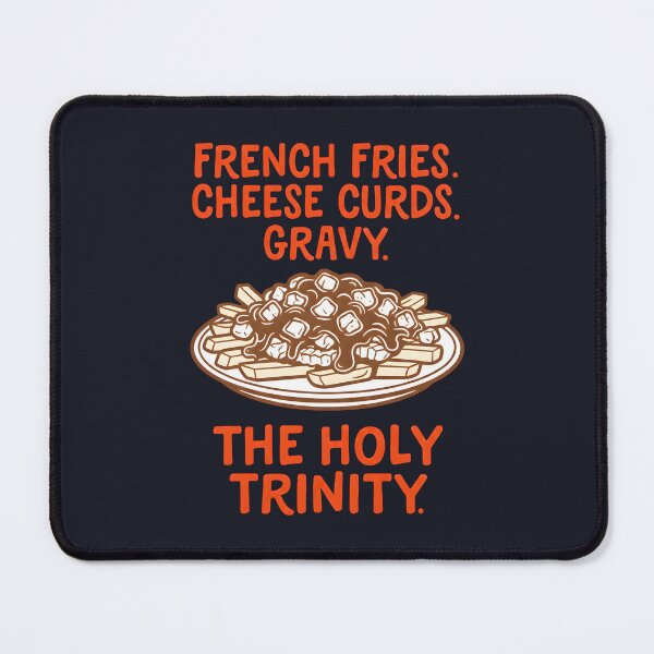 Item preview, Poutine The Holy Trinity designed and sold by HowToCanadian.