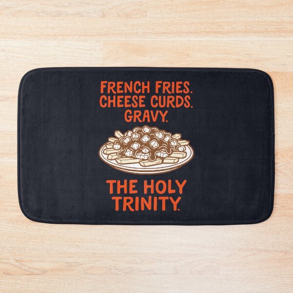 Item preview, Poutine The Holy Trinity designed and sold by HowToCanadian.