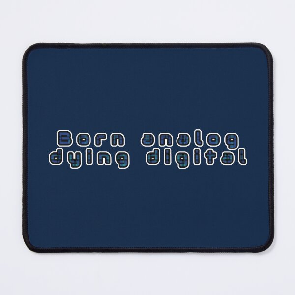 Item preview, Born analog, dying digital, a checkered inscription designed and sold by silent-violin.