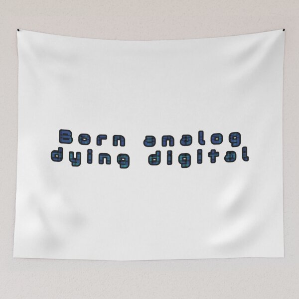Item preview, Born analog, dying digital, a checkered inscription designed and sold by silent-violin.
