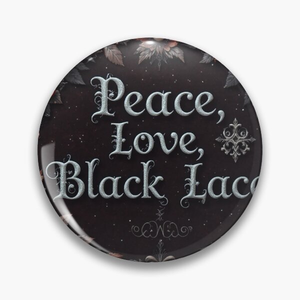 Item preview, Peace Love Black Lace Typography designed and sold by InezPhotography.