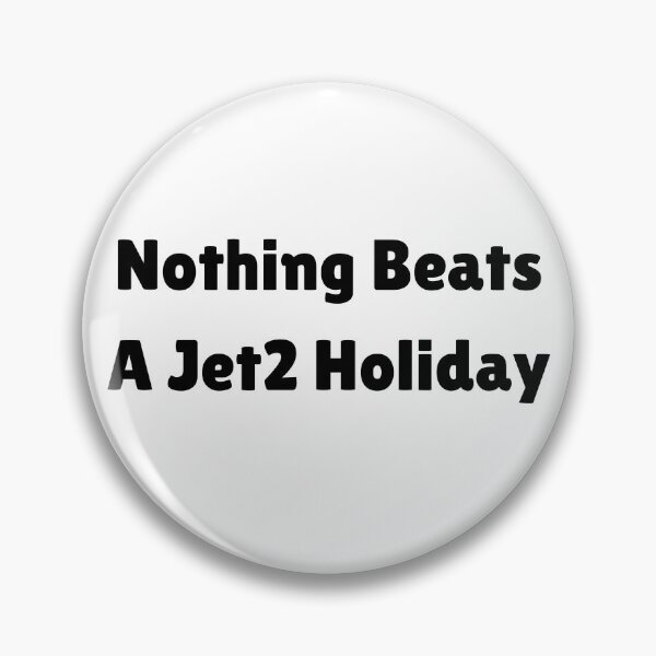 Item preview,  Nothing Beats a Jet2 Holiday  designed and sold by Vibe Prints.