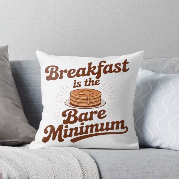Item preview, Funny Breakfast Is The Bare Minimum designed and sold by ArnethiaHoward.