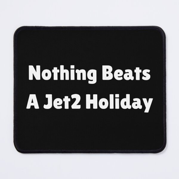 Item preview, Nothing Beats a Jet2 Holiday  designed and sold by Vibe Prints.