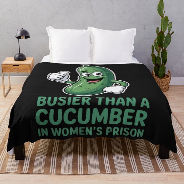 Item preview, Funny busier than a Cucumber Prison designed and sold by ArnethiaHoward.