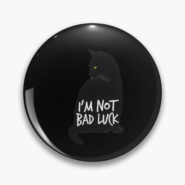 Item preview, I’m Not Bad Luck — Black Cats designed and sold by LiviaBarrosMelo.