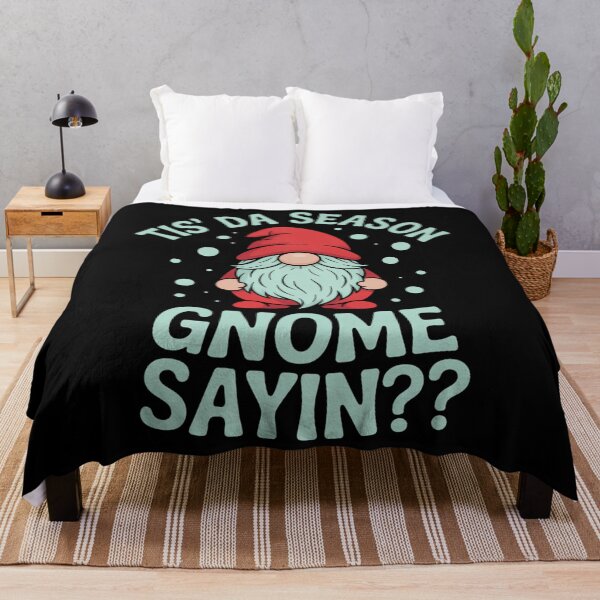 Item preview, Gnomes Sayin_ Christmas Humour Funny designed and sold by WalshDrawnLaugh.