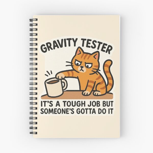 Item preview, Gravity Tester - It's A Tough Job But Someone's Gotta Do It designed and sold by MiLaKK.