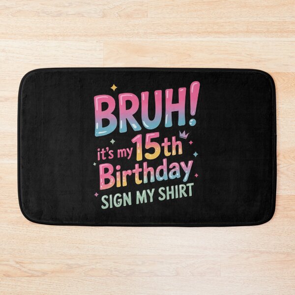 Item preview, BRUH Its My 15th Birthday Sign My Tie Dye 15 year Bday  designed and sold by THagBlue.
