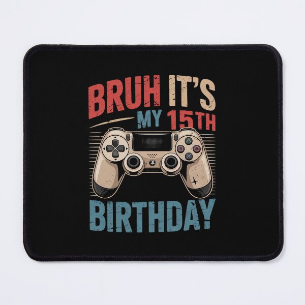 Item preview, Bruh Its My 15th Birthday Son Boy Gamer 15 Year Old Birthday designed and sold by THagBlue.