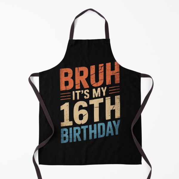 Item preview, Bruh It's My 16th Birthday - 16 Years Old - Sixteenth B-day  designed and sold by THagBlue.