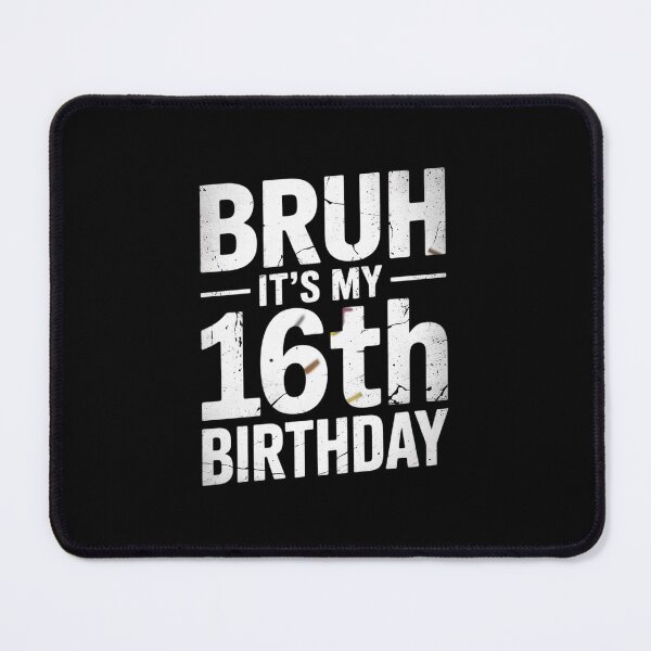 Item preview, Bruh It's My 16th Birthday 16 Year Old Birthday Boys Kids  designed and sold by THagBlue.
