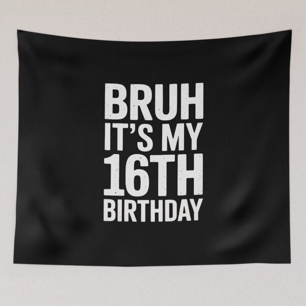 Item preview, Bruh It's My 16th Birthday 16 Year Old Birthday  designed and sold by THagBlue.