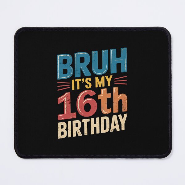 Item preview, Bruh It's My 16th Birthday 16 Year Old Birthday 1 designed and sold by THagBlue.