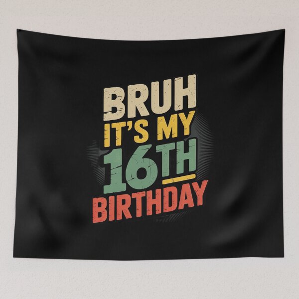 Item preview, Bruh It's My 16th Birthday 16 Year Old Birthday3  designed and sold by THagBlue.