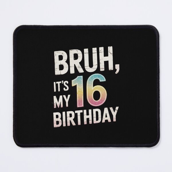 Item preview, Bruh It's My 16th Birthday 16 Year Old Birthday34 designed and sold by THagBlue.
