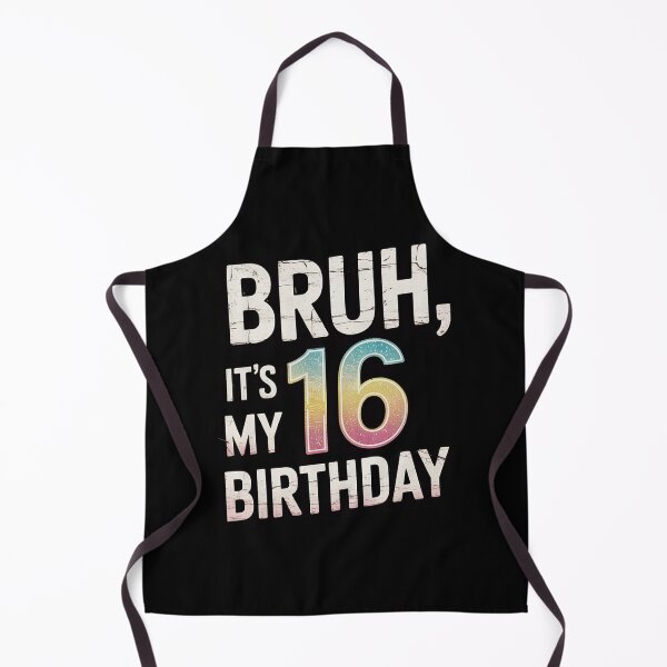 Item preview, Bruh It's My 16th Birthday 16 Year Old Birthday34 designed and sold by THagBlue.
