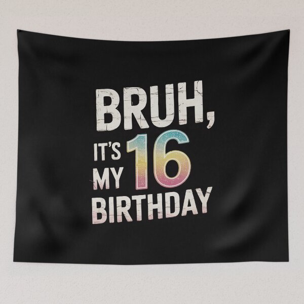 Item preview, Bruh It's My 16th Birthday 16 Year Old Birthday34  designed and sold by THagBlue.
