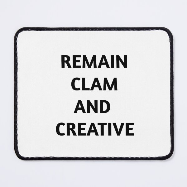 Item preview, Remain Calm and Creative – Motivational Typography Design designed and sold by Tejas Art .