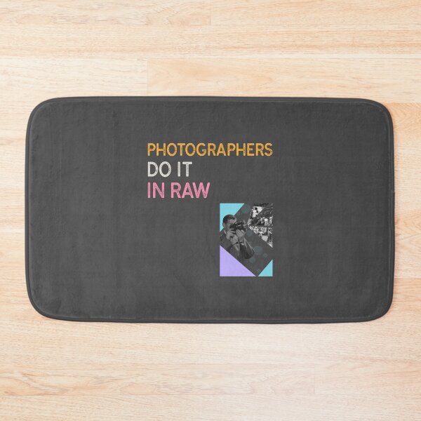 Item preview, Photographers Do It in RAW - nature photography  designed and sold by TaurusC95.