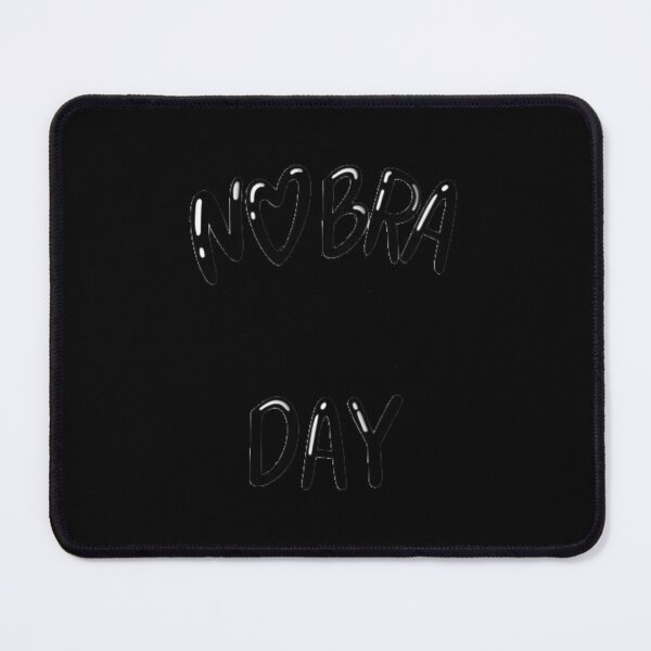 Item preview, National No Bra Day designed and sold by KaiDiasOliveira.