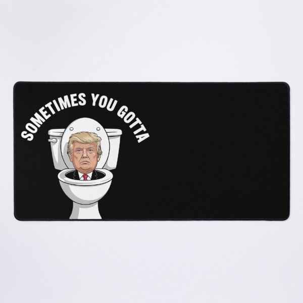Item preview, Sometimes You Gotta Flush Twice Anti Trump Meme Parody  designed and sold by MonsterBuddiess.