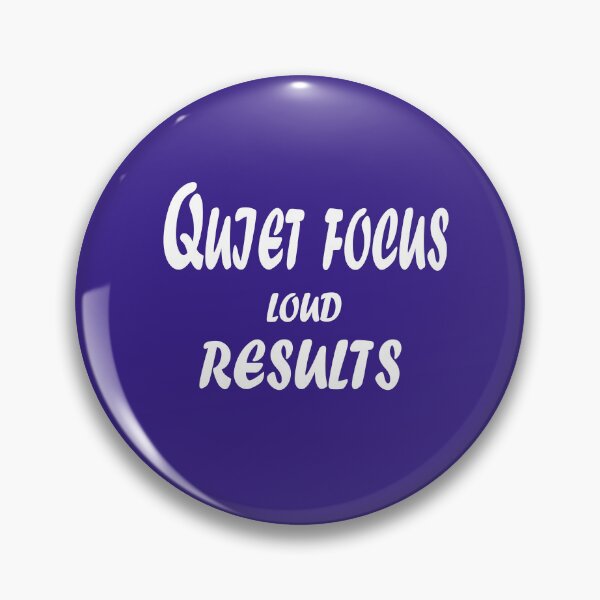Item preview, Quiet Focus, Loud Results – Minimal Motivational Quote Design designed and sold by ArtNestVerse.
