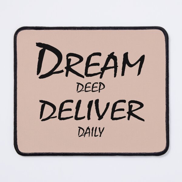 Item preview, Dream Deep, Deliver Daily – Motivational Discipline Quote Design designed and sold by ArtNestVerse.