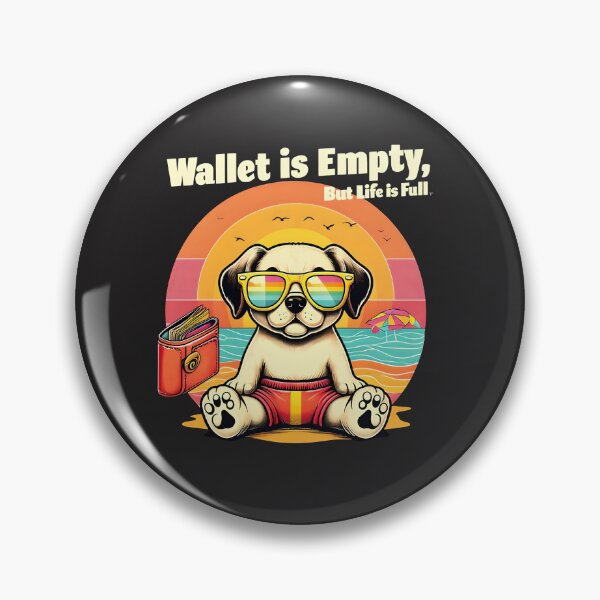 Item preview, Wallet is Empty But Life is Full Funny Dog Retro Sunset T-Shirt | Positive Vibes designed and sold by GiftLore Studio.