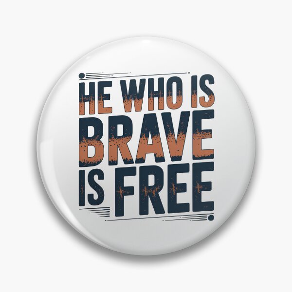 Item preview, Short Inspirational Quote, He Who is Brave is Free Quote, Vintage Retro Style designed and sold by graphic-genie.