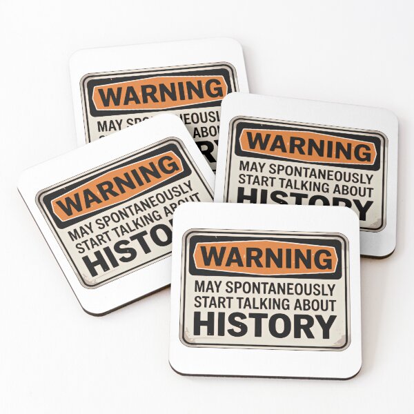 Item preview, Warning May Start Talking About History Humor Meme designed and sold by HumansStuck12.
