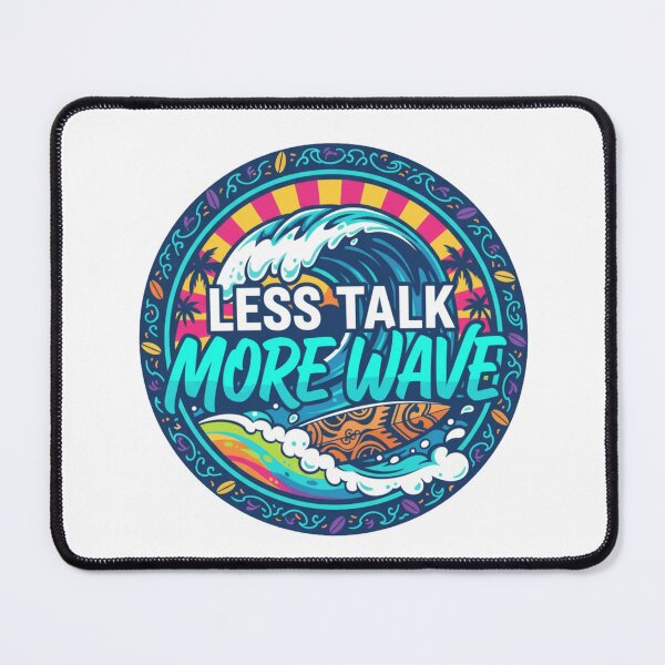 Item preview, Less Talk More Wave Psychedelic Art Neon Surf Tropical Tiki designed and sold by DibuHumor.