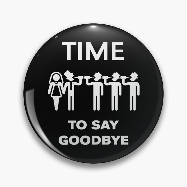 Item preview, Time To Say Goodbye (Team Groom / Stag Party) White designed and sold by MrFaulbaum.