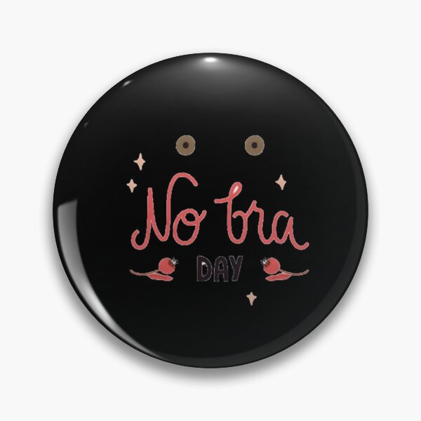 Item preview, National No Bra Day designed and sold by KaiDiasOliveira.