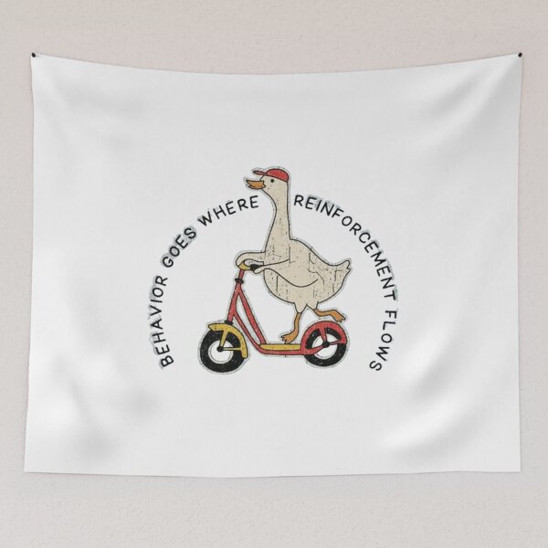 Item preview, Behavior goes where reinforcement flows funny Goose designed and sold by dianadouri.