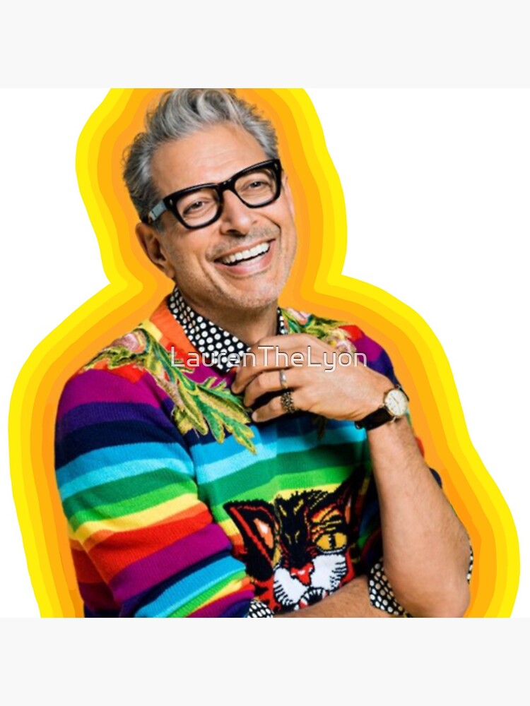 Jeff Goldblum of Happiness by LaurenTheLyon
