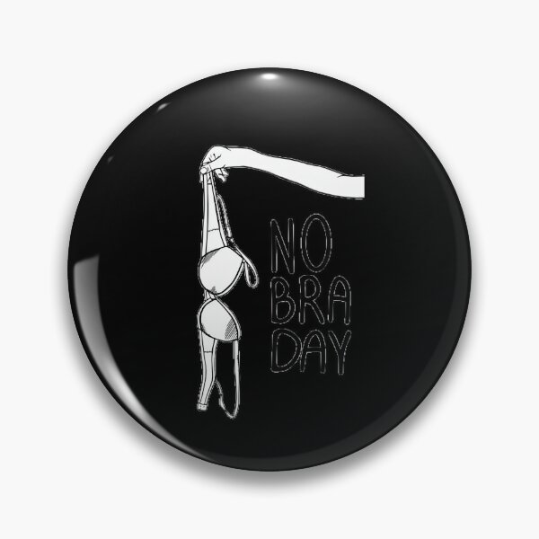Item preview, National No Bra Day designed and sold by KaiDiasOliveira.